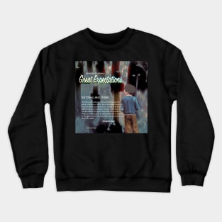 Great Expectations: Setting and Tone Crewneck Sweatshirt